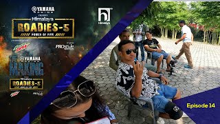 Making of Himalaya Roadies  Power of Five  Season  Journey Round  Episode – 14 [upl. by Westlund]