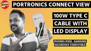 Portronics Konnect View 100W Type C to Type C Cable with LED Display  5A Max  Testing On IPhones [upl. by Chandler]