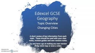 Edexcel GCSE Geography Changing Cities Overview [upl. by Yanetruoc727]