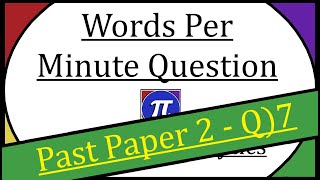 Question 7  Words Per Minute Question [upl. by Alleirbag853]