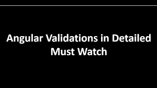 Angular Validation in Detailed [upl. by Yahsat]