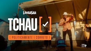 Lambasaia  Tchau Clipe Oficial [upl. by Lancelle]