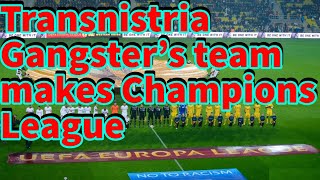 FC Sheriff  The Champions League Mafia Team in Transnistria Underworld Podcast MINI EPISODE [upl. by Allyn]