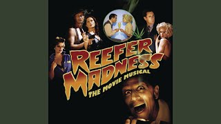 Reefer Madness [upl. by Eiclehc583]