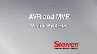 Starrett AVR and MVR Vision Systems [upl. by Uy]