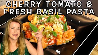 Amazing Cherry Tomato amp Fresh Basil Pasta [upl. by Aridni]