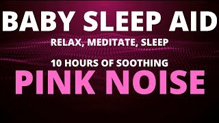 PINK NOISE  10 hours No Ads  Great Deep Sleep Aid For Babies And Adults [upl. by Poucher]