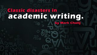 Classic disasters in academic writing [upl. by Nueormahc]