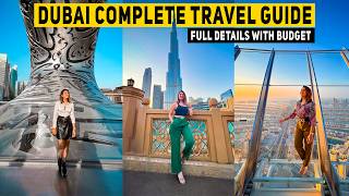 Dubai Complete Travel Guide  Budget Visa Process Dos amp Donts Itinerary amp More [upl. by Zachariah]