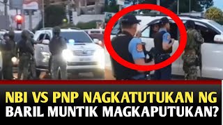 NBI VS PNP NAGKATUTUKAN NG BARIL MUNTIK NA MAGKAPUTUKAN DAHIL SA 10M NA PATONG SA ULO NI PACQ [upl. by Donielle]