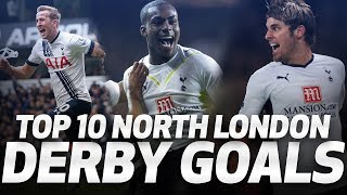 🔥 TOP 10 NORTH LONDON DERBY GOALS ⚽ Spurs v Arsenal [upl. by Ferdinand]