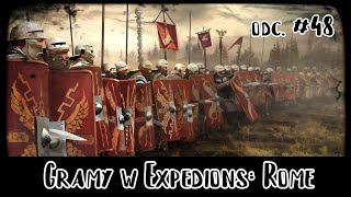 EXPEDITIONS ROME  Seria 2 Epizod 48  Kończymy akt II i sprawunki w domu  GameplayPL [upl. by Conlan]