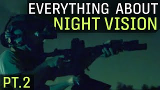 Everything You Need To Know About Night Vision  Part 2 of 2 [upl. by Haodnanehs]