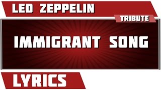 Immigrant Song  Led Zeppelin tribute  Lyrics [upl. by Guise571]