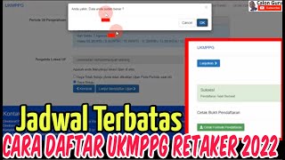 LIVE Cara Daftar UP Retaker 2022 Peserta PPG Retaker UKMPPG 2022 di ukm ppg kemdikbud go id retaker [upl. by Harli153]