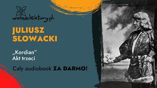 Kordian Akt trzeci – Juliusz Słowacki – CAŁY AUDIOBOOK ZA DARMO cz 33  Wolne Lektury [upl. by Elora]