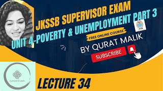 Lecture 34  UNIT 4 POVERTY AND UNEMPLOYMENT Part 3JKSSB SUPERVISOR EXAM [upl. by Acilegna]