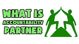 What is Accountability Partner  Explained in 2 min [upl. by Amlet]