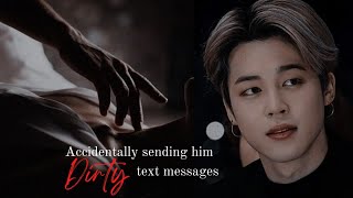 Jimin ff  Accidentally sending him Dirty text message Oneshot [upl. by Chiou]