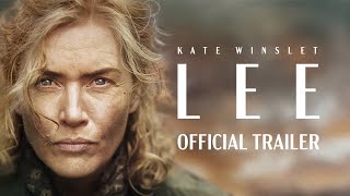 LEE  Official Theatrical Trailer  In Theaters September 27 [upl. by Nylecyoj211]