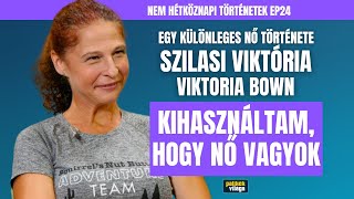 EGY KÜLÖNLEGES NŐ TÖRTÉNETE – SZILASI VIKTÓRIA – KIHASZNÁLTAM HOGY NŐ VAGYOK  Palikék Világa [upl. by Quartana]