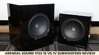 Arendal 1723 1S vs 1V Subwoofer Review Discussion [upl. by Ivzt]