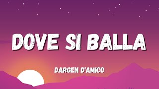 Dargen DAmico  Dove Si Balla TestoLyrics Sanremo 2022 [upl. by Etep]