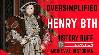 Medieval Historian Reacts  Henry VIII  OverSimplified [upl. by Revlis]