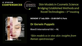 Dr Gerwin Puppels – Skin models vs in vivo skin insights from Raman spectroscopy [upl. by Aiuqet]