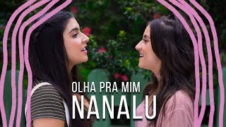 NanaLu  Olha Pra Mim Videoclipe Oficial [upl. by Selina]