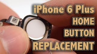 iPhone 6 Plus Home Button Replacement [upl. by Anitac]