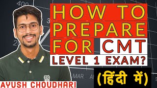 How to prepare for CMT Level 1 Exam हिंदी में Syllabus Books Notes Websites mock papers etc [upl. by Claiborn]