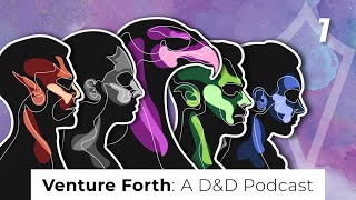 No Rest at Coldcrest  Episode 1  Venture Forth A DampD Podcast  Dungeons and Dragons [upl. by Colburn]