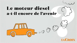 Le diesel atil encore de l’avenir [upl. by Jean-Claude]