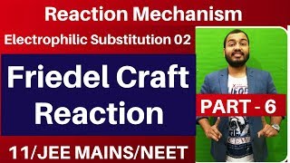 Reaction Mechanism 06  Electrophilic Substitution 02  FRIEDEL CRAFT REACTION  JEE MAINSNEET [upl. by Nickey]