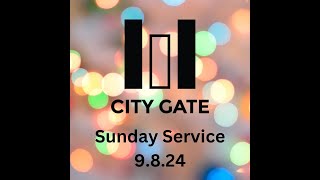 City Gate Sunday Service 9824 [upl. by Binetta]