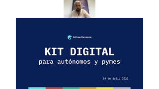 Webinar Kit Digital para Autónomos y Pymes [upl. by Athiste]