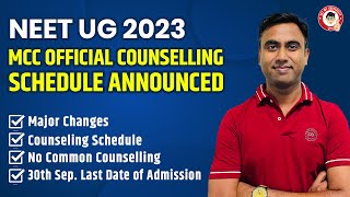 MCC Counselling NEET UG 2023 Schedule  MCC Counselling Neet UG 2023 Registration  Process Details [upl. by Esiuqram445]