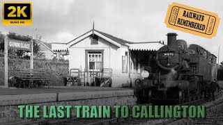 All Aboard The Last Train To Callington [upl. by Falconer524]