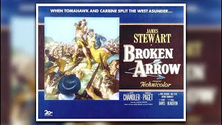 Broken Arrow 1950 Western James Stewart Jeff Chandler Debra Paget [upl. by Coy799]