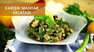 Karışık Mantar Salatası [upl. by Codie975]