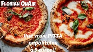 Une vraie PIZZA napolitaine à 5 euros  VLOG 342 [upl. by Desdamona]