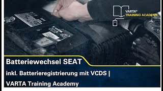 Batteriewechsel SEAT inkl Batterieregistrierung mit VCDS  VARTA Training Academy [upl. by Berlin]