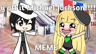 Yall its Michael Jackson meme [upl. by Isabea72]