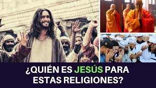 Lo que Piensan sobre Jesús estas 5 Religiones [upl. by Salter174]