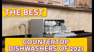 THE BEST COUNTERTOP DISHWASHERS [upl. by Nnylcaj]