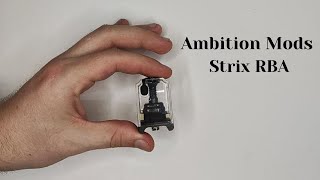 Ambition Mods Strix RBA [upl. by Garate]