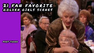 21 Fan Favorite Golden Girls Scenes Part 3 [upl. by Ratcliff]