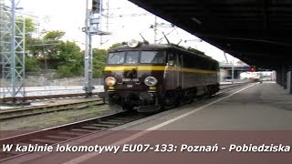 W kabinie maszynisty EU07133  Poznań Główny  Pobiedziska [upl. by Rilda]