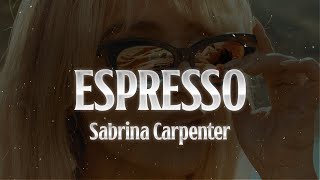 Sabrina Carpenter  Espresso Lyrics [upl. by Faline]